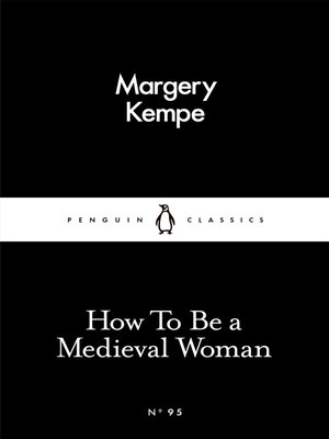 cover image of How to Be a Medieval Woman